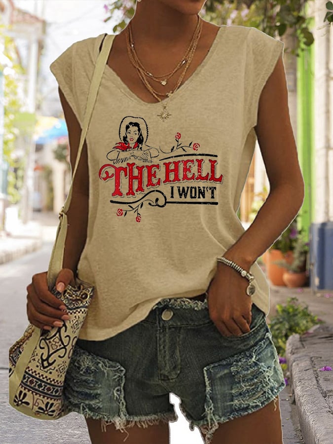 Women's The Hell I Won't Print Sleeveless T-Shirt