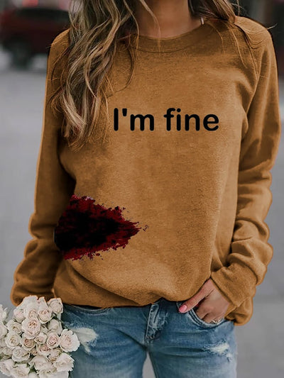 Women's Halloween Funny I'M FINE Bloodstained Sweatshirt