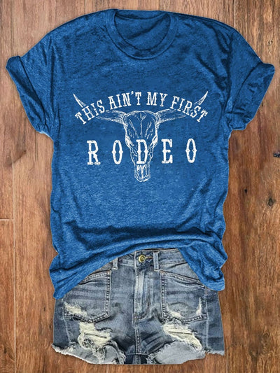 Women's This Ain't My First Rodeo Print Crew Neck T-Shirt