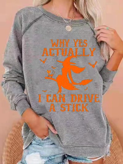 Women's Why Yes Actually I Can drive A Stick Halloween Casual Sweatshirts