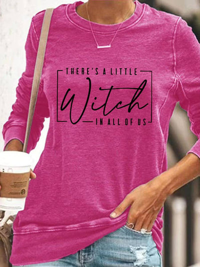 Women's There's A little Witch In All Of Us Print Sweatshirt