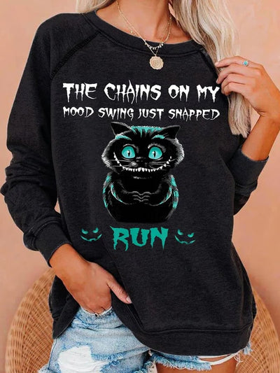 Women's Halloween Cat The Chains On My Mood Swing Just Snapped Run Sweatshirts