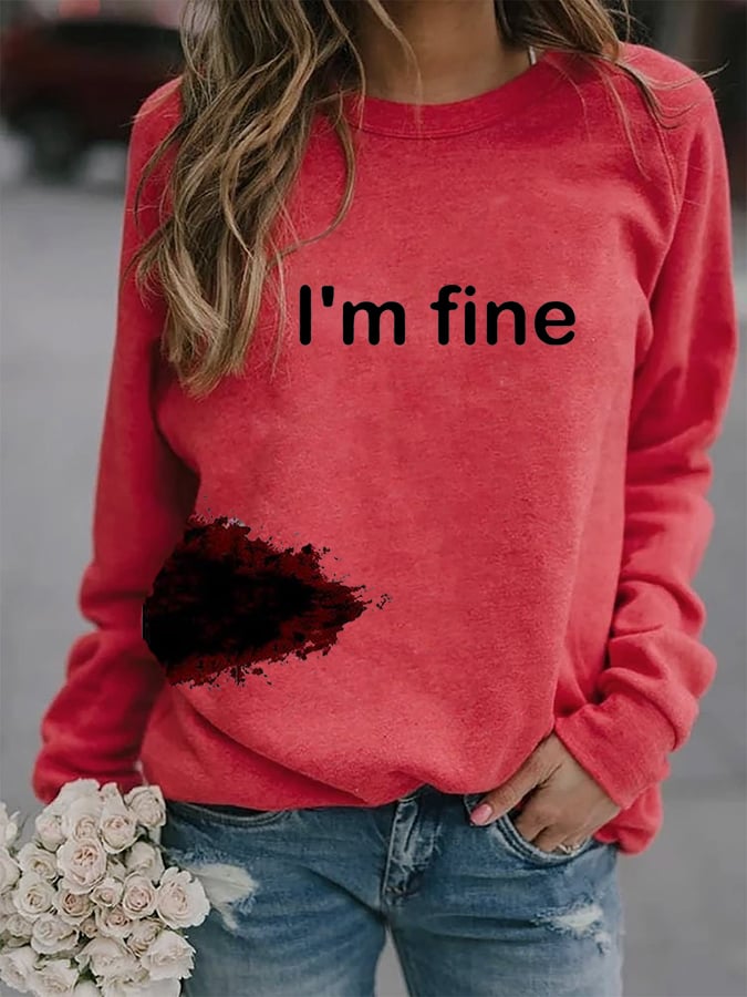 Women's Halloween Funny I'M FINE Bloodstained Sweatshirt