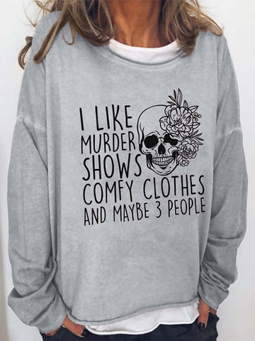 Women's I Like Shows Comfy Clothes And Maybe 3 People Print Sweatshirt