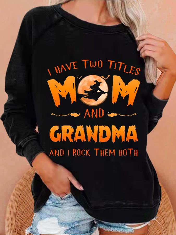 Women's Funny I Have Two Tittle Mom And Grandma Halloween Casual Sweatshirts